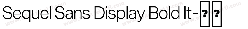 Sequel Sans Display Bold It字体转换